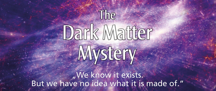 The Dark Matter Mystery: Planetarium Show