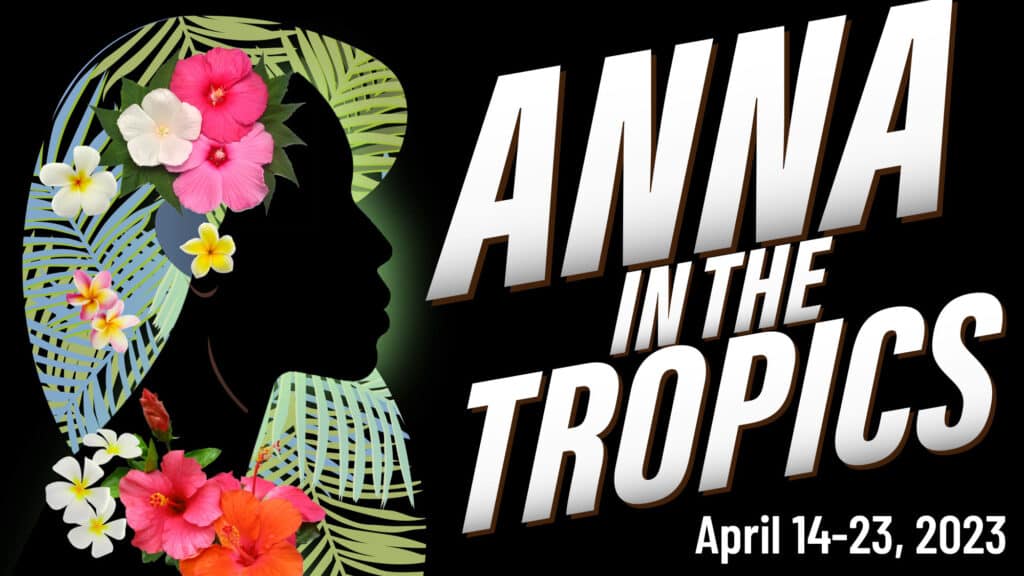 ‘Anna in the Tropics’ Performance